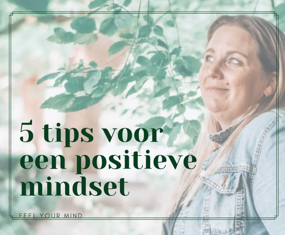 5 tips voor een positieve mindset